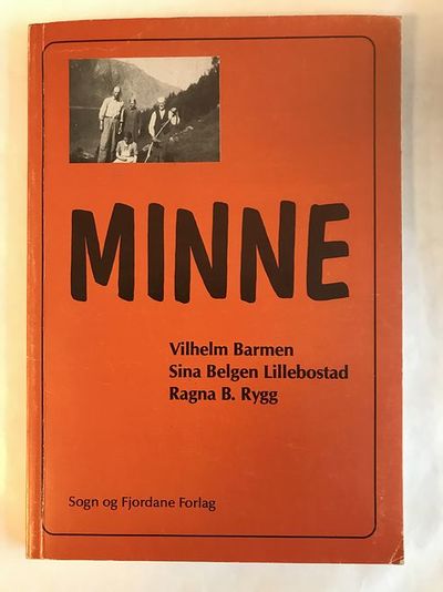 Minne. Vilhelm Barmen, Sina Belgen Lillebostad,…