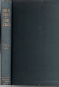 The Medical Clinics Of North America, March 1918, Marcy Hospital Volume 1,  Number 5