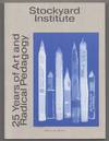 Stockyard Institute: 25 years of Art and Radical Pedagogy