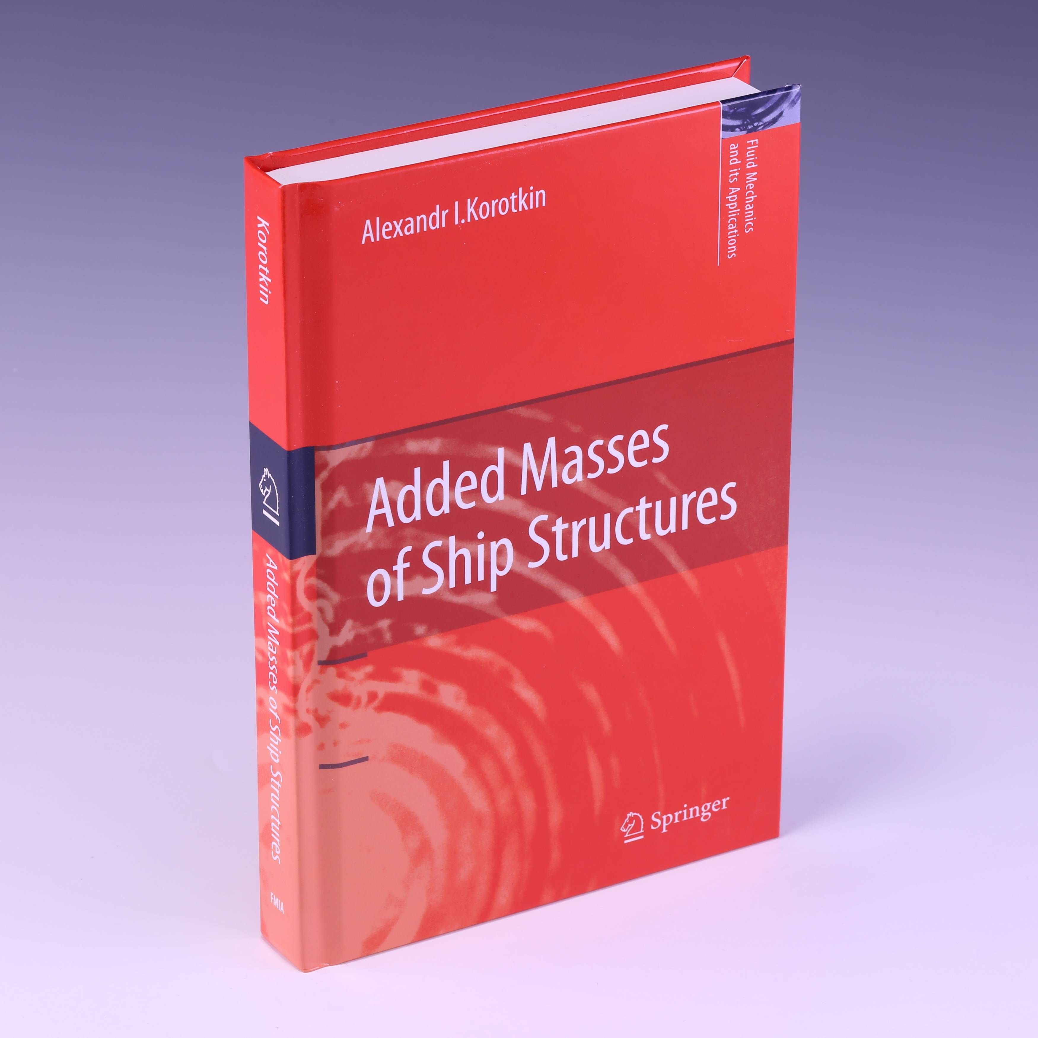 Added Masses of Ship Structures (Fluid Mechanics and Its Applications)