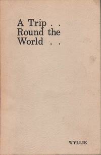 cover of A TRIP ROUND THE WORLD A Diary
