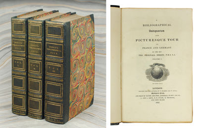 A Bibliographical Antiquarian and Picturesque Tour in France and Germany