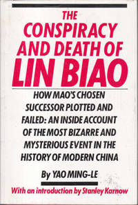The Conspiracy and Death of Lin Biao