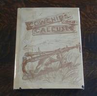 image of Cowchips & Calluses (SIGNED) A Documentary History of Chino Valley 1864-1976