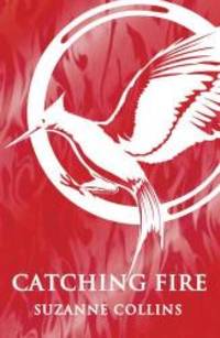 image of Catching Fire (Hunger Games Trilogy)