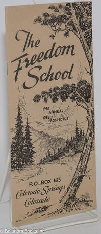 cover of The Freedom School: 1957 Annual - 1958 Prospectus