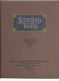 image of Carpenters' and Mechanics' Tools: The Stanley Rule & Level Plant:The Stanley Works Catalogue 120 ( hardcover facsimile of the 1923 Catalog )( Carpenters / Carpenter's / Mechanics / Mechanic's )(in. Mitre Boxes; Screwdrivers, Hammers, Planes, Mallets, etc)