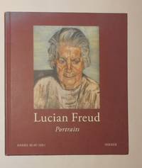 Lucian Freud - Portraits (Galerie Daniel Blau, Munchen 5 May - 3 June 2011)