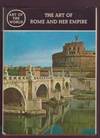 The Art of Rome and Her Empire