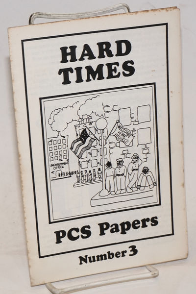 Hard Times. PCS papers number 3
