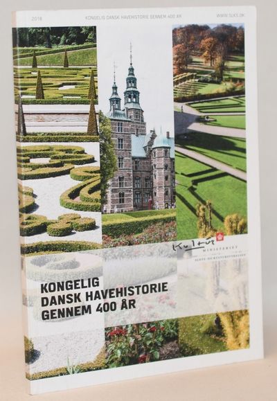 Kongelig dansk havehistorie gennem 400 år..
