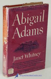 Abigail Adams by Janet WHITNEY - First Edition - 1949 - from Bluebird Books (SKU: 60498)