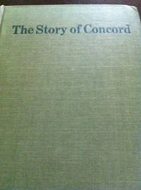 image of The Story of Concord: Told by Concord Writers.