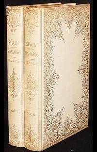 Spain and the Spaniards; by Edmondo De Amicis; translated from the tenth edition of the Italian by Stanley Rhoads Yarnall [2 volumes]