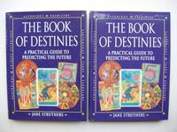 The Book of Destinies  -  A Practical Guide to Predicting the Future