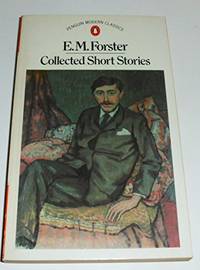 COLLECTED SHORT STORIES. by FORSTER, E. M