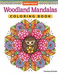 Woodland Mandalas Coloring Book (Design Originals) 40 Nature-Inspired Designs with Flowers,...