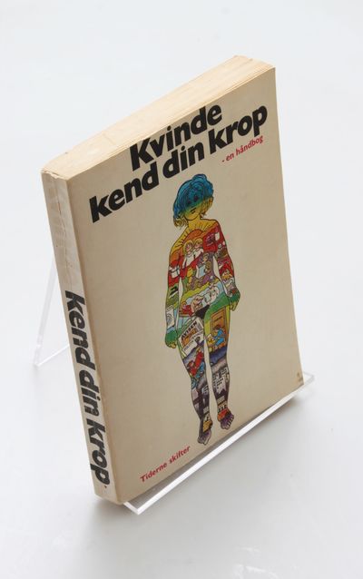 Kvinde kend din krop - En håndbog. 1. udgave,…