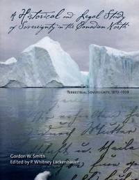 image of Historical and Legal Study of Sovereignty in the Canadian North