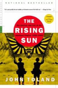 The Rising Sun: The Decline and Fall of the Japanese Empire, 1936 -1945 (Modern Library War) by John Toland - 2003