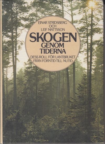 Skogen genom tiderna. Dess roll för lantbruket…