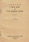 宗教領袖要略 / A short study of great religious leaders. (A text-book for religious education classes prepared for the use of young people in China)