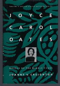 image of Joyce Carol Oates: Novels of the Middle Years (Twayne's United States Authors Series)