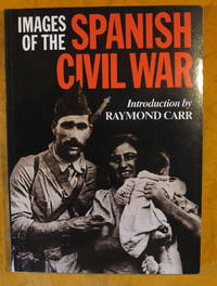 cover of The Spanish Civil War: A History in Pictures