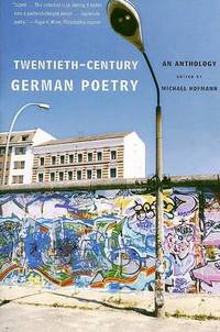 Twentieth-Century German Poetry: An Anthology