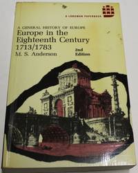 A General History of Europe : Europe in the Eighteenth Century 1713/1783