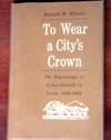 To Wear a City's Crown: The Beginnings of Urban Growth in Texas 1936-1865