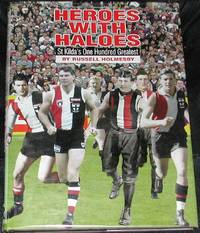 image of Heroes with Haloes: St Kilda's One Hundred Greatest