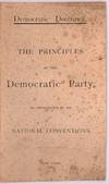 Democratic Doctrines. The Principles of the Democratic Party