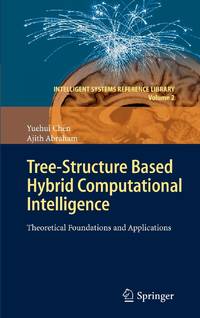 Tree-Structure based Hybrid Computational Intelligence : Theoretical Foundations and Applications