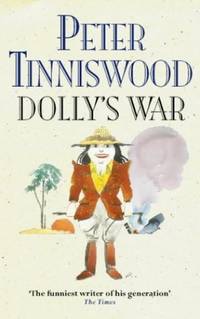 DollyÃ¢&amp;#128;&amp;#153;s War by Tinniswood, Peter