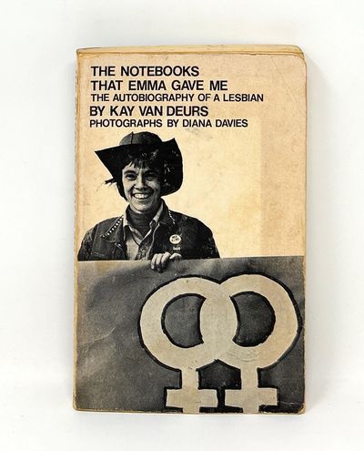 The Notebooks that Emma Gave Me: The Autobiography of a Lesbian