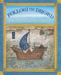 Follow the Dream: The Story of Christopher Columbus by Peter Sis - 2003-09-09