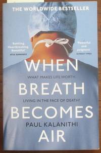 When Breath Becomes Air: What Makes Life Worth Living in the Face of Death?