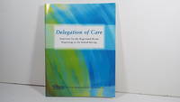 Delegation of Care Overview for the Registered Nurse Practicing in the School Setting