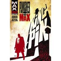 Punishermax, Vol. 1 : Kingpin by Aaron, Jason & Steve Dillon - 2010