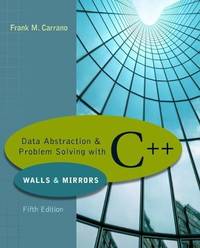Data Abstraction & Problem Solving with C++: United States Edition