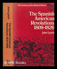 image of The Spanish American revolutions, 1808-1826 / (by) John Lynch