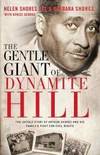 The Gentle Giant of Dynamite Hill: The Untold Story of Arthur Shores and His Family's Fight for...