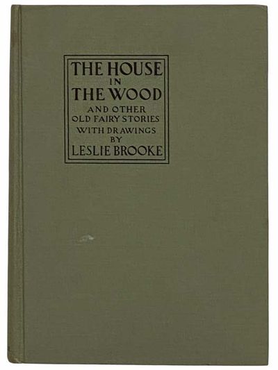 The House in the Wood and Other Old Fairy Stories