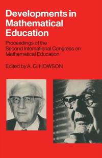 Developments in Mathematical Education: Proceedings of the Second International Congress on...