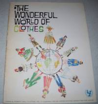 The Wonderful World of Clothes by Ruth Gelarie Fox - 1963