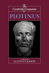The Cambridge Companion to Plotinus (Cambridge Companions to Philosophy) (Volume 0)