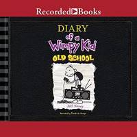 Diary of a Wimpy Kid: Old School (Diary of a Wimpy Kid Series)