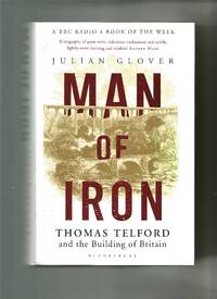 Man of Iron: Thomas Telford and the Building of Britain
