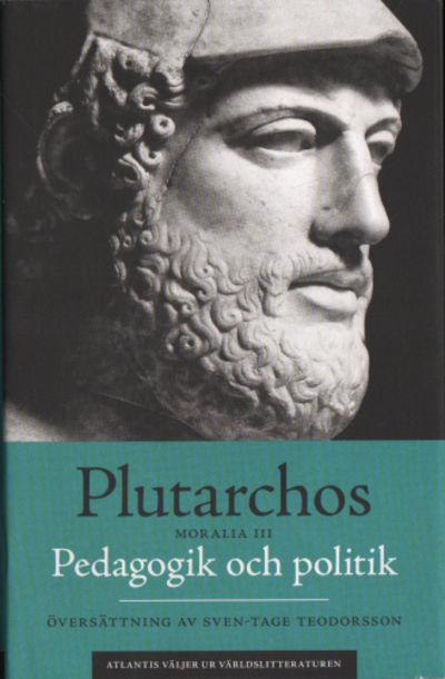 PEDAGOGIK OCH POLITIK. MORALIA III.